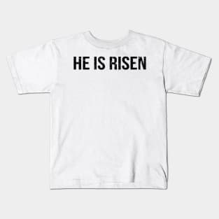 He Is Risen Cool Motivational Easter Christian Kids T-Shirt